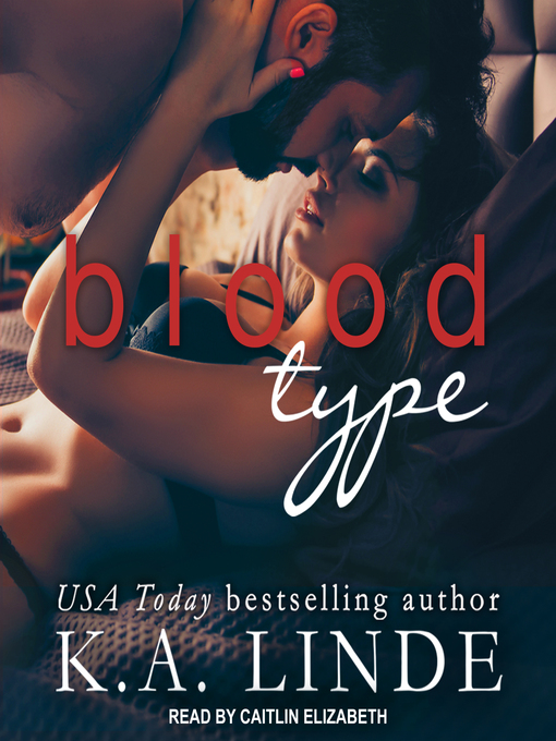 Title details for Blood Type by K.A. Linde - Available